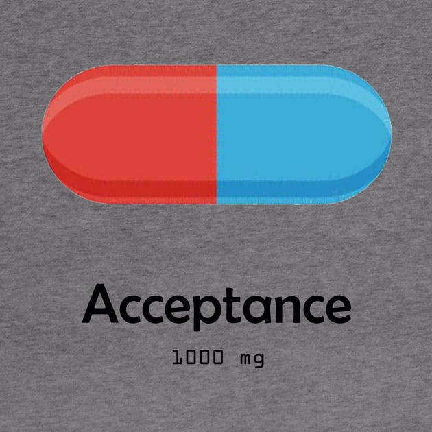 Acceptance Medicine by Minimalistee